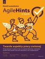 AgileHints - twarde aspekty pracy zwinnej