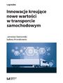 Innowacje kreujce nowe wartoci w transporcie samochodowym