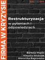 Restrukturyzacja w pytaniach i odpowiedziach