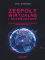 Zespoy wirtualne i rozproszone. Zdalne zarzdzanie projektem informatycznym