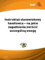 Instrukta stanowiskowy handlowca - na jakie zagadnienia zwrci szczegln uwag (e-book)