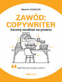 Zawd: copywriter. Zacznij zarabia na pisaniu