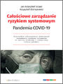 Caociowe zarzdzanie ryzykiem systemowym. Pandemia COVID-19