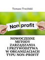 Nowoczesne metody zarz�dzania i�przyw�dztwa w�organizacjach typu non-profit