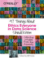 97 Things About Ethics Everyone in Data Science Should Know