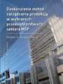 Doskonalenie metod zarzdzania produkcj w wybranych przedsibiorstwach sektora MP