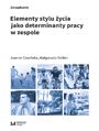 Elementy stylu ycia jako determinanty pracy w zespole