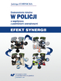 Doskonalenie lokalne w Policji a wsppraca z podmiotami zewntrznymi. Efekt synergii