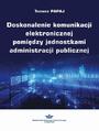 Doskonalenie komunikacji elektronicznej pomidzy jednostkami administracji publicznej