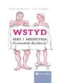 Wstyd. Seks i medycyna. Przewodnik dla lekarzy