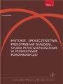 Historie, spoeczestwa, przestrzenie dialogu. Studia postzalenociowe w perspektywie porwnawczej