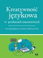 Kreatywno jzykowa w przekazach internetowych