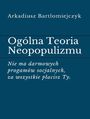 Oglna Teoria Neopopulizmu