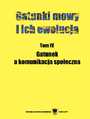 Gatunki mowy i ich ewolucja. T. 4: Gatunek a komunikacja spoeczna