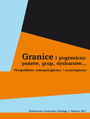 Granice i pogranicza: pastw, grup, dyskursw... Perspektywa antropologiczna i socjologiczna