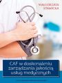 CAF w doskonaleniu zarzdzania jakoci usug medycznych