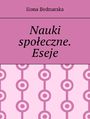 Nauki spoeczne. Eseje