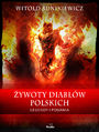 ywoty diabw polskich. Legendy i podania