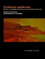 Problemy spoeczne. Midzy socjologi demaskatorsk a polityk spoeczn. Ksiga jubileuszowa dla Kazimierza W. Frieskego  