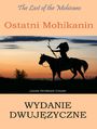 Ostatni Mohikanin. Wydanie dwujzyczne angielsko-polskie