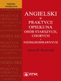 Angielski w praktyce opiekuna osb starszych, chorych i niepenosprawnych