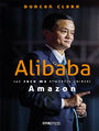 Alibaba. Jak Jack Ma stworzy chiski Amazon
