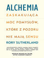 Alchemia Zaskakujca moc pomysw, ktre pozornie nie maj sensu