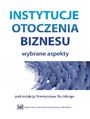 Instytucje otoczenia biznesu. Wybrane aspekty