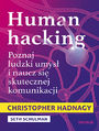 Human hacking. Poznaj ludzki umys i naucz si skutecznej komunikacji