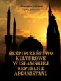 Bezpieczestwo kulturowe w Islamskiej Republice Afganistanu