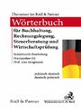 Sownik audytu, doradztwa podatkowego, ksigowoci i rachunkowoci Wrterbuch fr Buchhaltung, Rechnungslegung, Steuerberatung und Wirtschaftsprfung