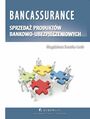 Bancassurance. Sprzeda produktw bankowo-ubezpieczeniowych