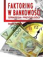 Faktoring w bankowoci - strategia przyszoci Rozdzia 5. Bankowo lokalna a faktoring w wietle regu gospodarki przyszoci (opartej na wiedzy i informacji)