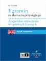 Egzamin na tumacza przysigego. Angielskie orzeczenia w sprawach karnych