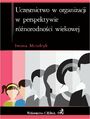 Uczestnictwo w organizacji w perspektywie rnorodnoci wiekowej