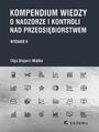 Kompendium wiedzy o nadzorze i kontroli nad przedsibiorstwem (wyd. II)