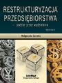 Restrukturyzacja przedsibiorstwa - podzia przez wydzielenie. Wydanie II