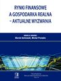 Rynki finansowe a gospodarka realna - aktualne wyzwania. Tom 39