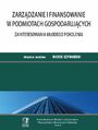 Zarzdzanie i finansowanie w podmiotach gospodarujcych. Zainteresowania modego pokolenia. Tom 4