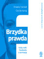 Brzydka prawda. Kulisy walki Facebooka o dominacj
