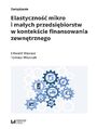 Elastyczno mikro i maych przedsibiorstw w kontekcie finansowania zewntrznego