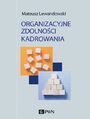 Organizacyjne zdolno�ci kadrowania