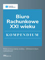 Biuro rachunkowe XXI wieku. Kompendium