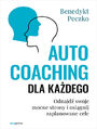 Autocoaching dla kadego. Bd coachem dla samego siebie