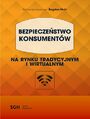 BEZPIECZESTWO KONSUMENTW na rynku tradycyjnym i wirtualnym