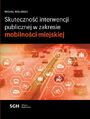 Skuteczno interwencji publicznej w zakresie mobilnoci miejskiej