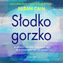 Sodko-gorzko. Dlaczego smutek i tsknota s nam potrzebne do szczcia