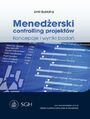 MENEDERSKI CONTROLLING PROJEKTW Koncepcje i wyniki bada