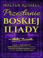 Przesanie Boskiej Iliady. Tom 1