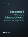 TOSAMO WOBEC RӯNORODNOCI Szkice z teorii polityki